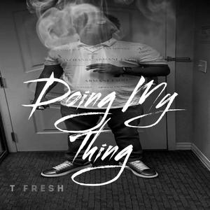 Doing My Thing (Explicit)