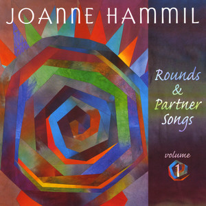 Joanne Hammil - Rounds & Partner Songs Volume 1