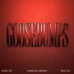 Goosebumps (Techno Edit|Explicit)