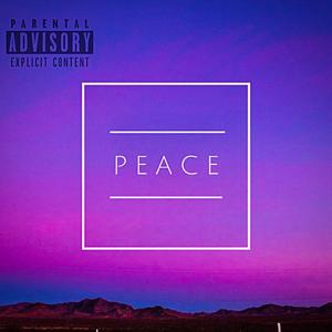Peace (Explicit)