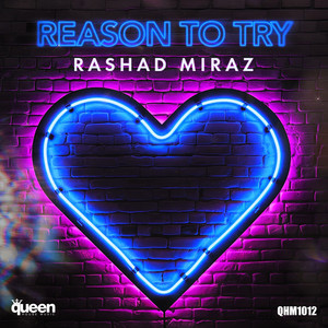 Rashad MirAz - Reason to Try