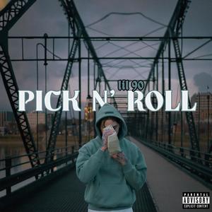 Pick N' Roll (Explicit)