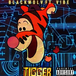 TIGGER (feat. Vibe) [Explicit]