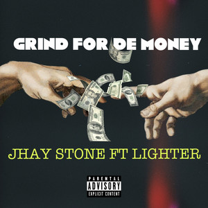 GRIND FOR DE MONEY (Explicit)