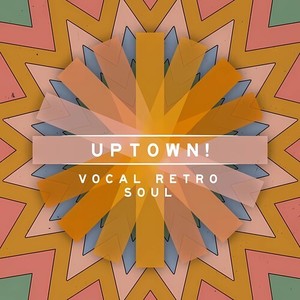 Uptown! - Vocal Retro Soul