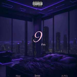 9 P.M (Explicit)