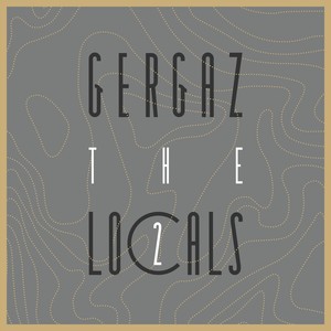 Gergaz: The Locals 2 (Explicit)