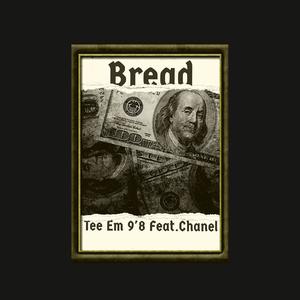 Bread (feat. Chanel) (Explicit)