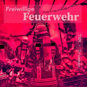 Freiwillige Feuerwehr (Explicit)