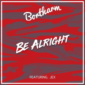 Be Alright (feat. Jex)