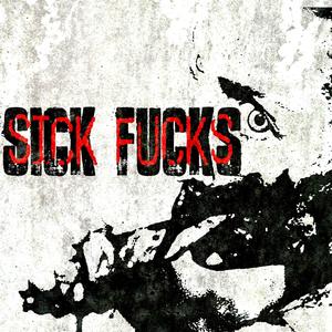 SICK ***** (Explicit)