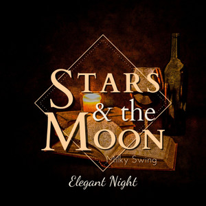 Stars and the Moon - Elegant Night