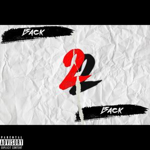 Back 2 Back (feat. Ljay Mula) (Explicit)