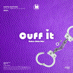 CUFF IT (Retro Club Mix)