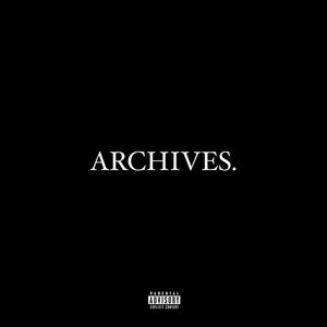 ARCHIVES. (Explicit)