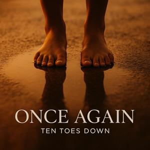 Once Again — Ten Toes Down