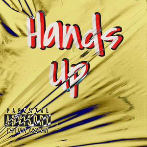 Hands Up (Explicit)