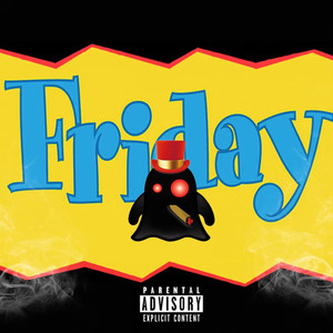 Friday (Explicit)