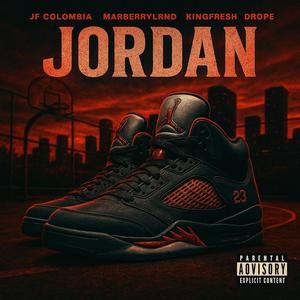 Jordan (feat. Drope, Marberry & King fresh)
