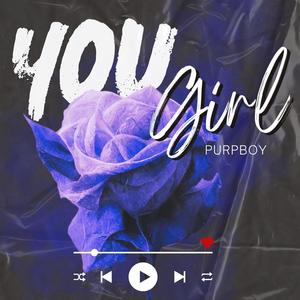 YOU GIRL (Explicit)