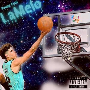 LaMelo (Explicit)