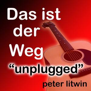 Das ist der Weg-unplugged