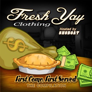 Fresh Yay Clothing: First Come, First Served (Explicit)