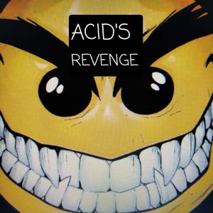 ACID'S REVENGE