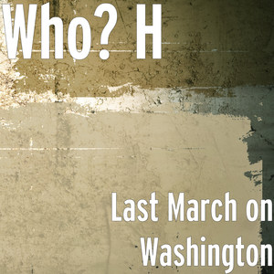 Last March on Washington