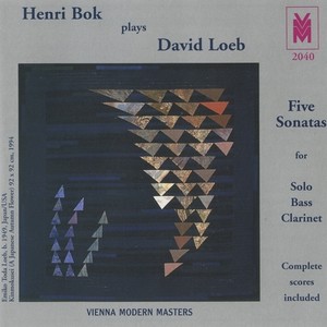 Loeb, D.: Bass Clarinet Sonatas Nos. 1-5 (Henri Bok Plays David Loeb) [Bok]