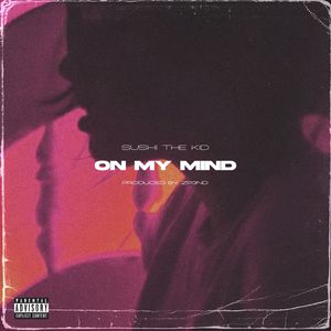 On My Mind (Explicit)