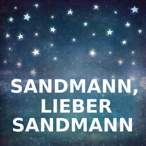 Sandmann, lieber Sandmann