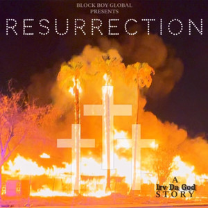 Resurrection ( A Irv da God Story ) [Explicit]