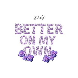 Better on My Own