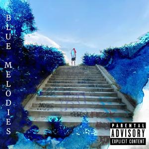 Blue Melodies (Explicit)