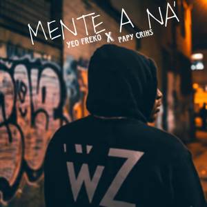 Mente a na' (Explicit)