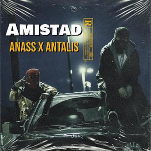 Amistad (feat. Antalis) (Explicit)