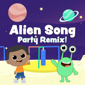 Alien Song (Party Remix)