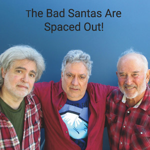 The Bad Santas Are Spaced Out