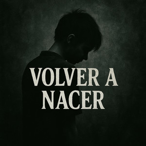 Volver A Nacer