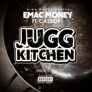 Jugg Kitchen(feat. Cassidy) (Explicit)