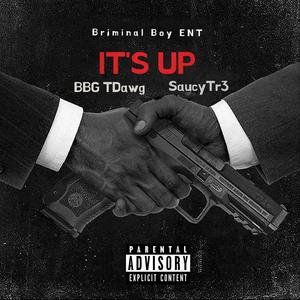 Its Up (feat. SaucyTr3) [Explicit]