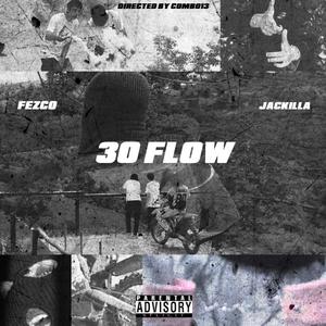 30 Flow (feat. JPL61033) [Explicit]