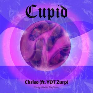 Cupid (feat. YDT Zurp) [Explicit]