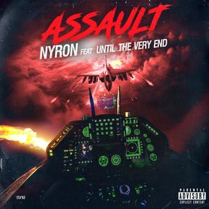 Assault (feat. Until The Very End) [Explicit]