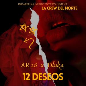 12 Deseos (feat. Dluka) (Explicit)