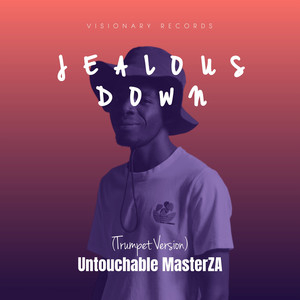 Jealous Down (Trumpet Version)