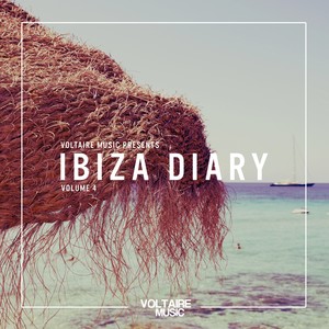 Voltaire Music Pres. The Ibiza Diary, Vol. 4