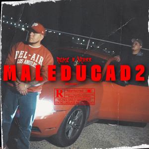 Maleducad2 (feat. DRUXX) (Explicit)