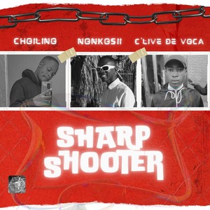 Sharp Shooter (feat. Nonkosii & C'live De Voca)